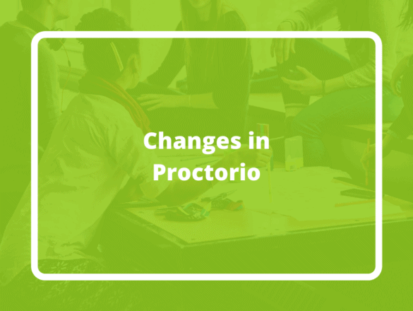 Changes In Proctorio