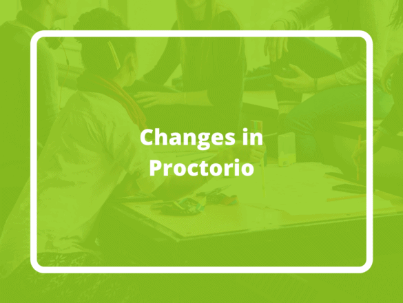 Changes in proctorio