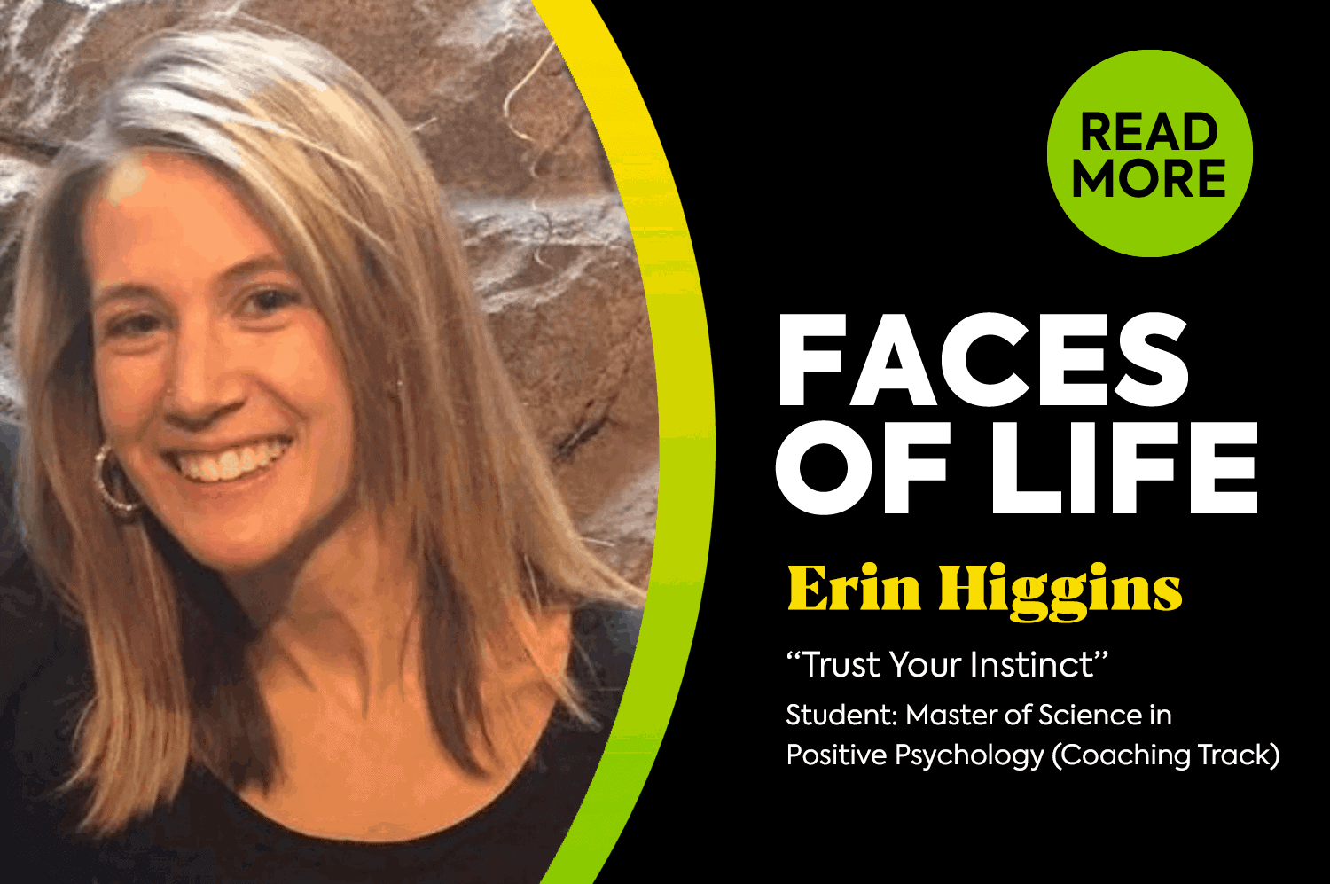 Faces of LIFE – Erin Higgins