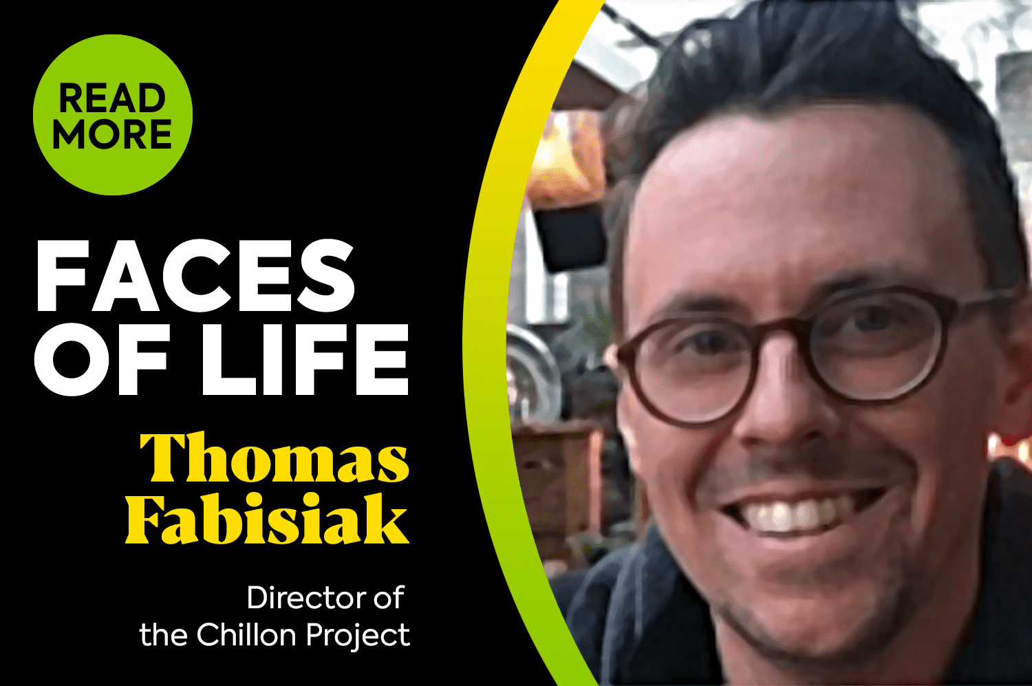 Faces of LIFE – Thomas Fabisiak