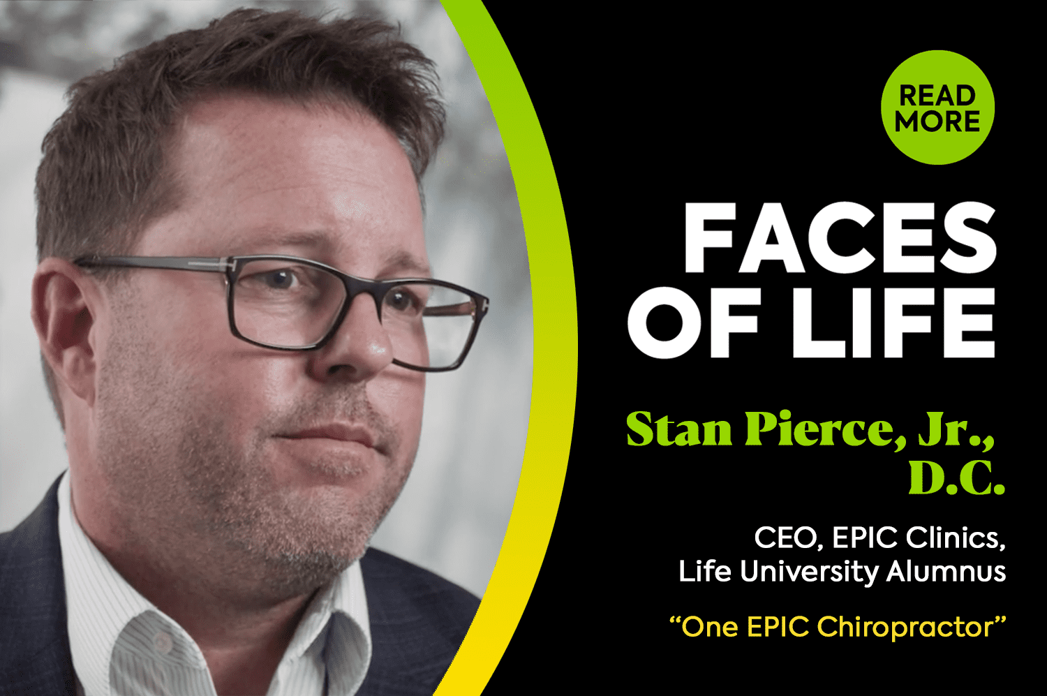Faces of LIFE – Stan Pierce, Jr., D.C.