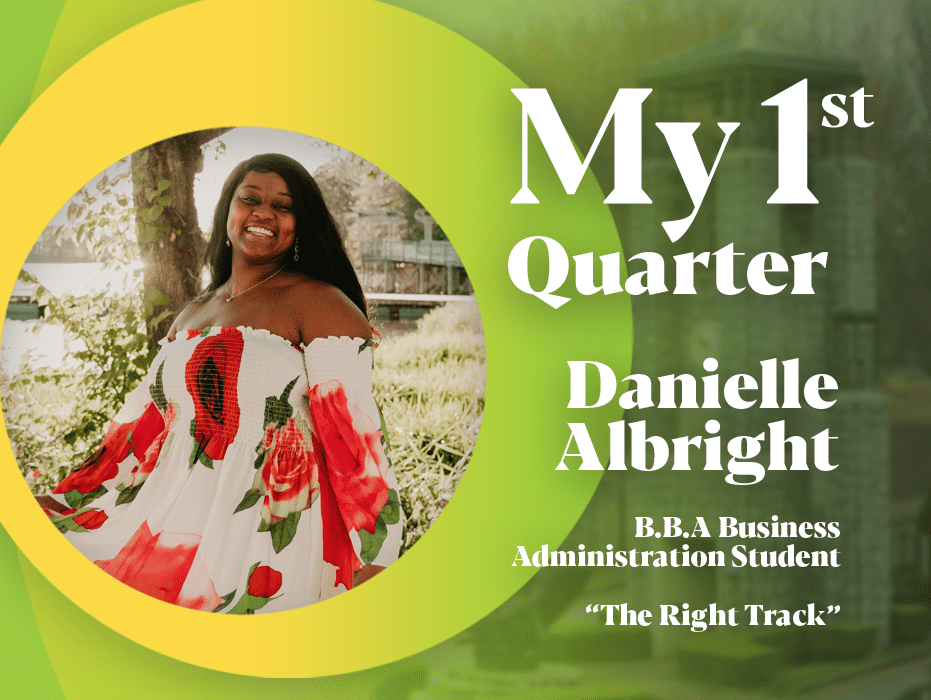 My 1st Quarter – Danielle Albright