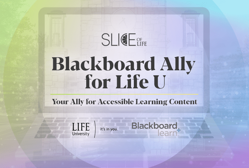 Your Ally for Accessible Learning Content- Blackboard Ally for Life U