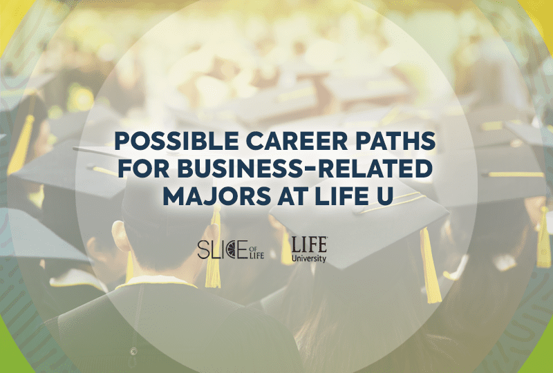 Possible Career Paths for Business-Related Majors at Life U