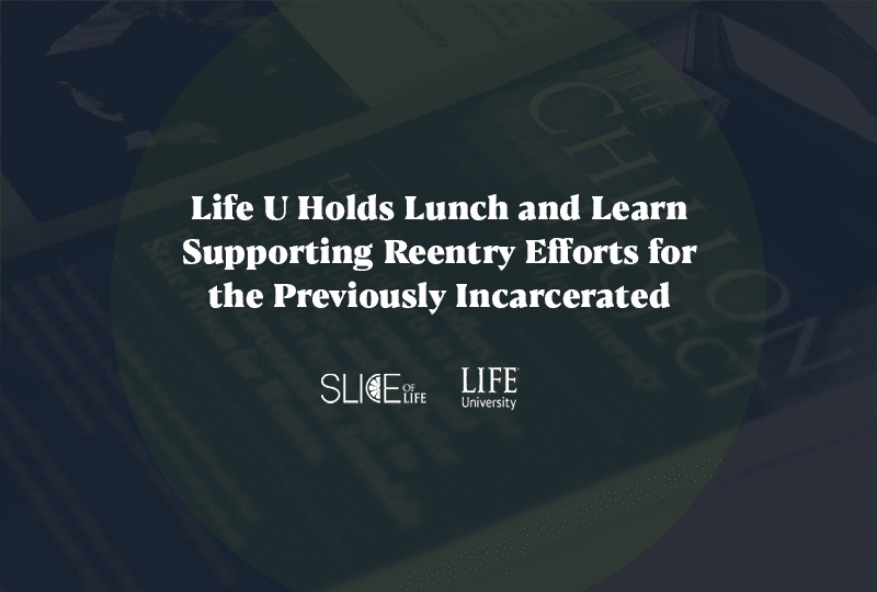 Life University Holds Lunch and Learn Supporting Reentry Efforts for the Previously Incarcerated
