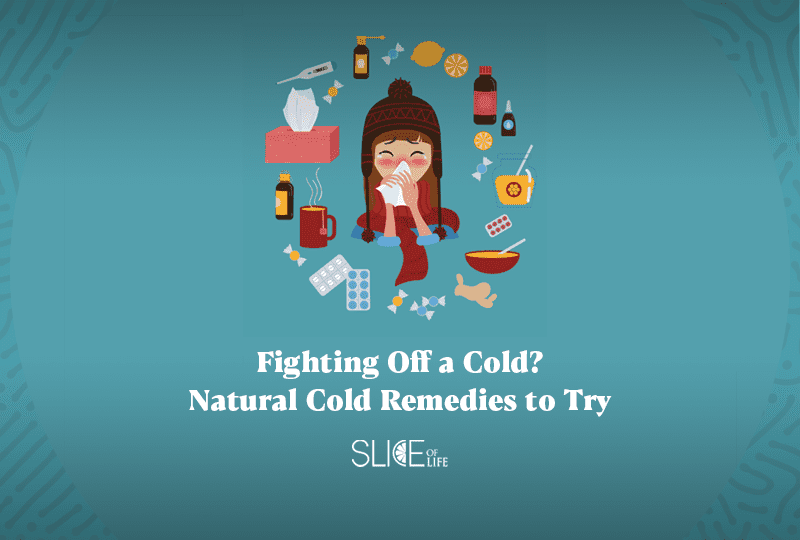 Fighting off a cold? Natural Cold Remedies to Try