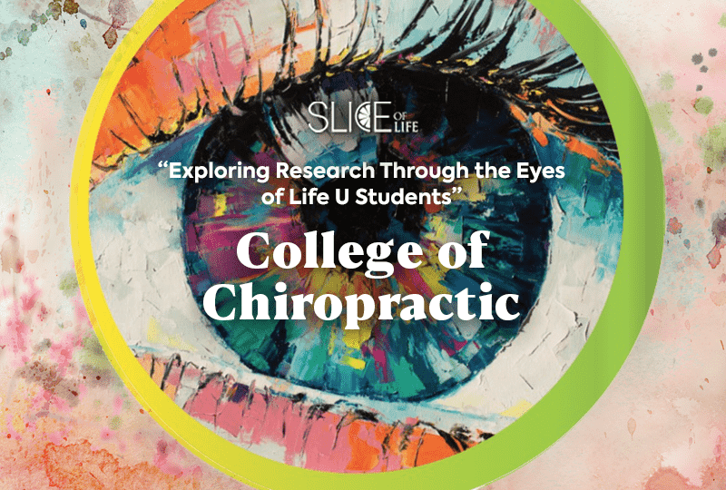 Exploring Research Through the Eyes of Life U Students – College of Chiropractic