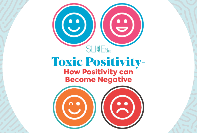 Toxic Positivity- How Positivity can Become Negative