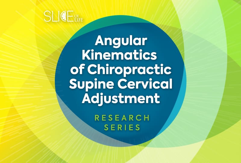 Angular Kinematics of Chiropractic Supine Cervical Adjustment- Research Series