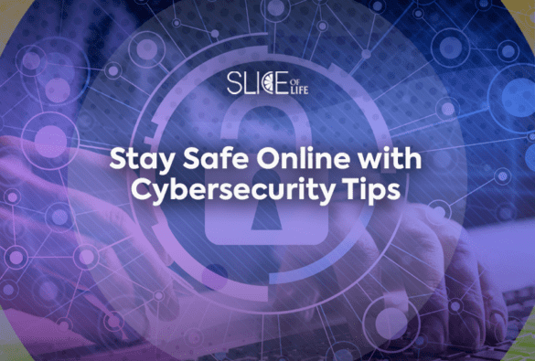 Slice Cybersecurity Tips