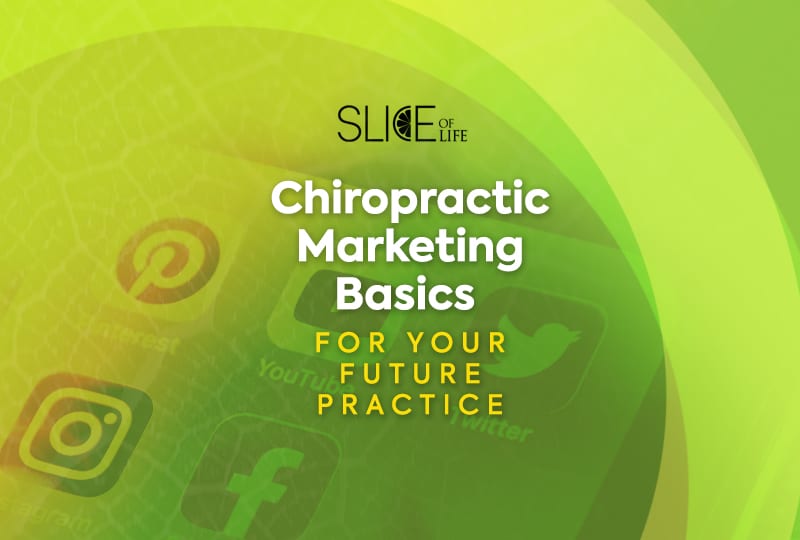 Chiropractic Marketing Basics for Your Future Practice