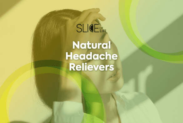 Natural Headache Relievers Slice Of Life Blog Post Template1l