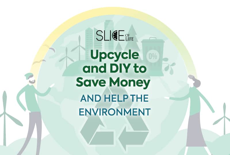 Upcycle and DIY to Save Money and Help the Environment