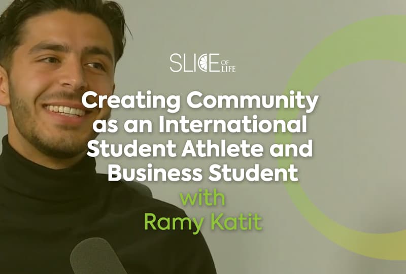 Creating community as an international student athlete and business student, with Ramy Katit- Podcast