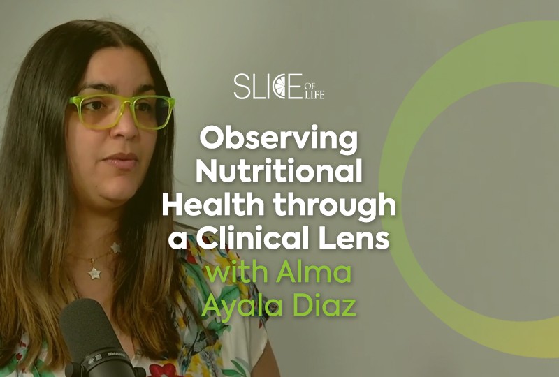 Observing Nutritional Health through a Clinical Lens, with Alma Ayala Diaz – Podcast