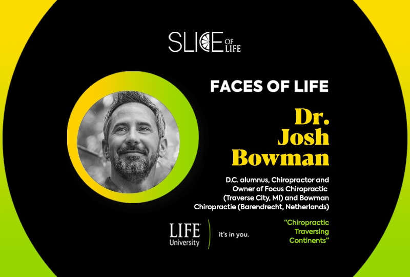 Faces of LIFE: Dr. Josh Bowman