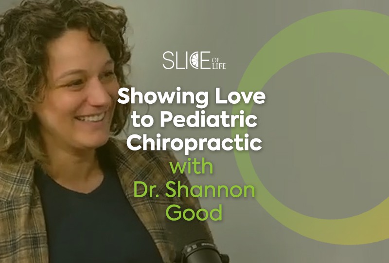 Showing love to Pediatric Chiropractic with Dr. Shannon Good – Podcast