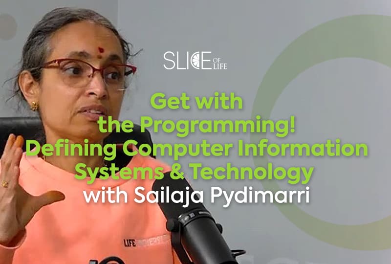 Get with the Programming! Defining Computer Information Systems & Technology with Sailaja Pydimarri – Podcast
